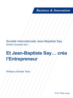 cover image of Et Jean-Baptiste Say... créa l'Entrepreneur